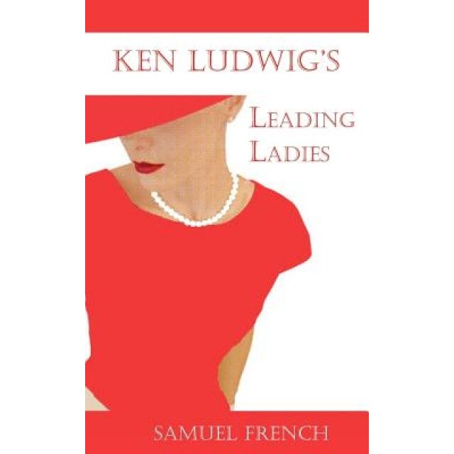Leading Ladies, Ken Ludwig