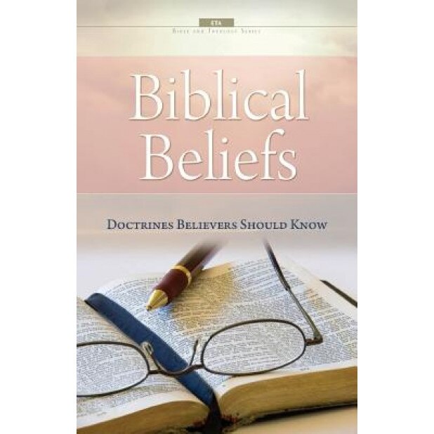 Biblical Beliefs: Doctrines Believers Should Know, W. Jackson Watts (Author)