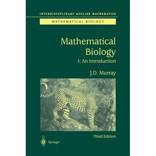 Mathematical Biology: I. an Introduction, James D. Murray (Author)
