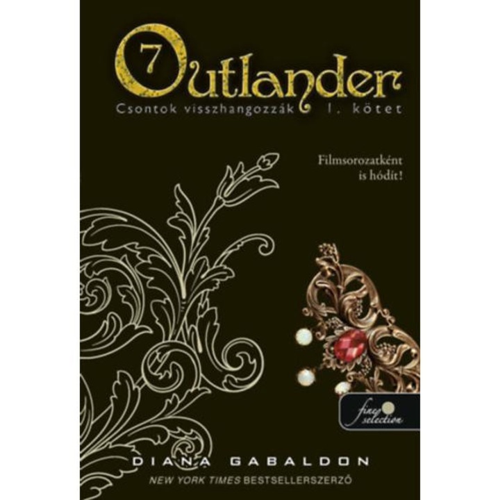Outlander 7/1 - Csontok visszhangozzák - kemény kötés - Diana Gabaldon