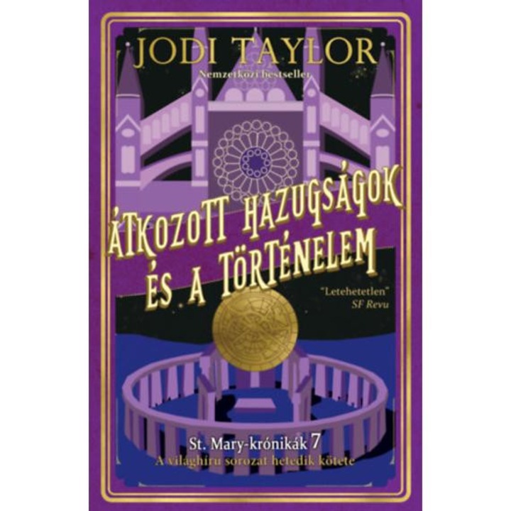 Átkozott hazugságok és a történelem - St. Mary-krónikák 6. - Jodi Taylor
