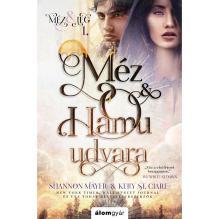 Méz és hamu udvara - Méz és jég trilógia 1. - Shannon Mayer