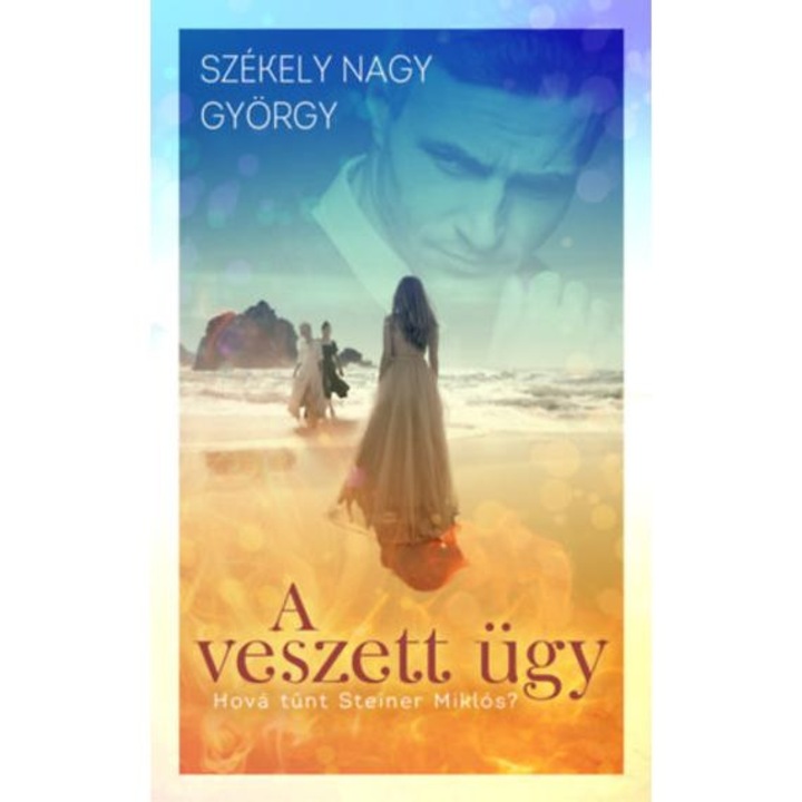 A veszett ügy - Székely Nagy György
