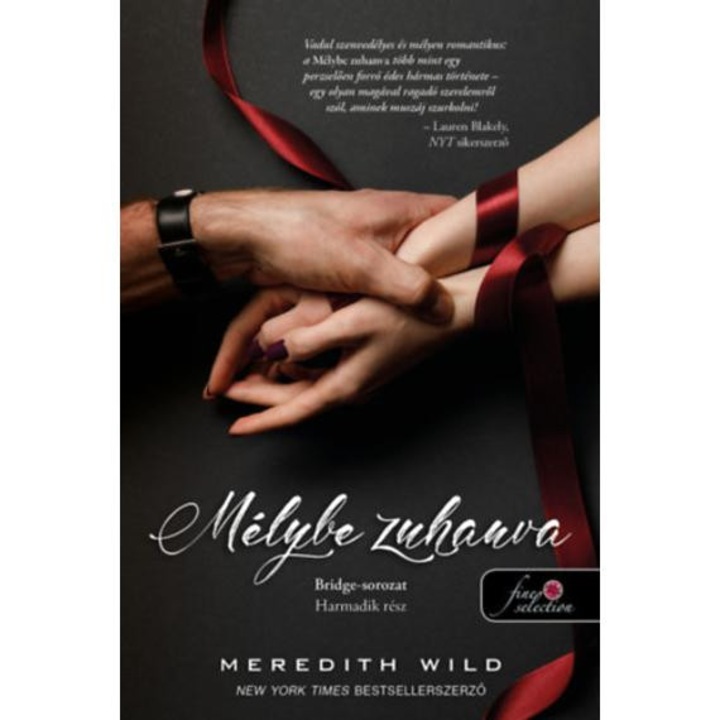 Mélybe zuhanva - Bridge 3. - Meredith Wild