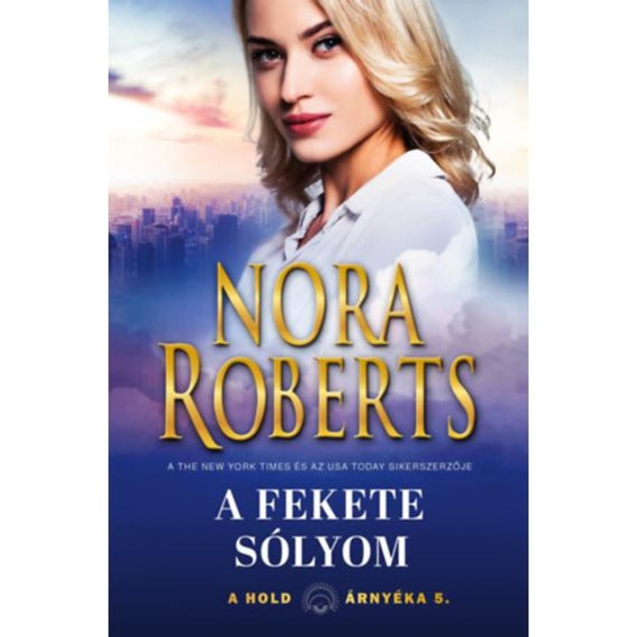 A hold árnyéka 5. - A fekete sólyom - Nora Roberts