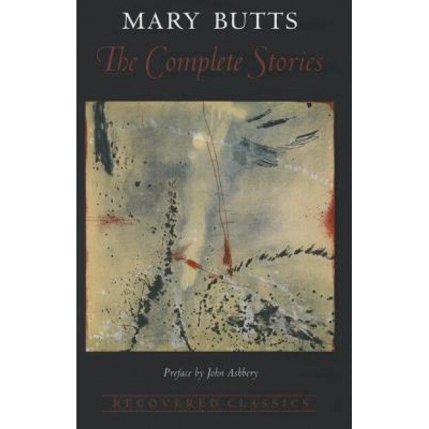 The Complete Stories of Mary Butts, Mary Butts (Author)
