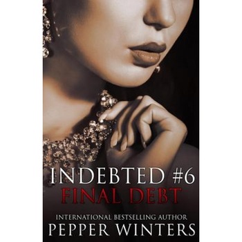 Final Debt, Pepper Winters (Author) Final Debt, Pepper Winters (Author)