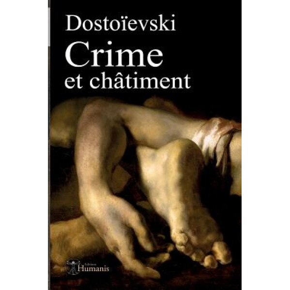 Crime Et Chatiment, Fiodor Dostoievski (Author)
