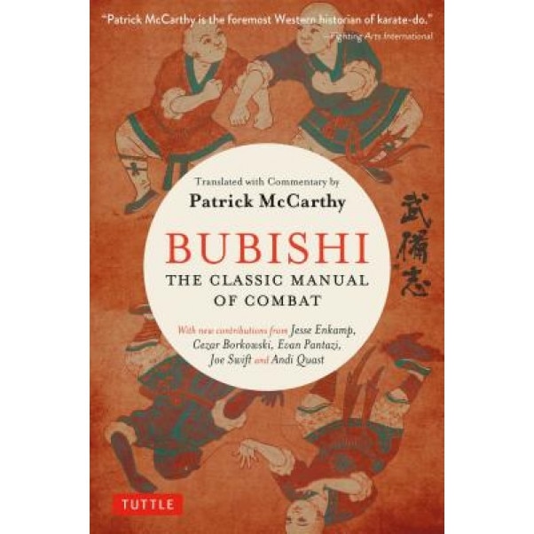 Bubishi: The Classic Manual of Combat, Patrick McCarthy (Translator)