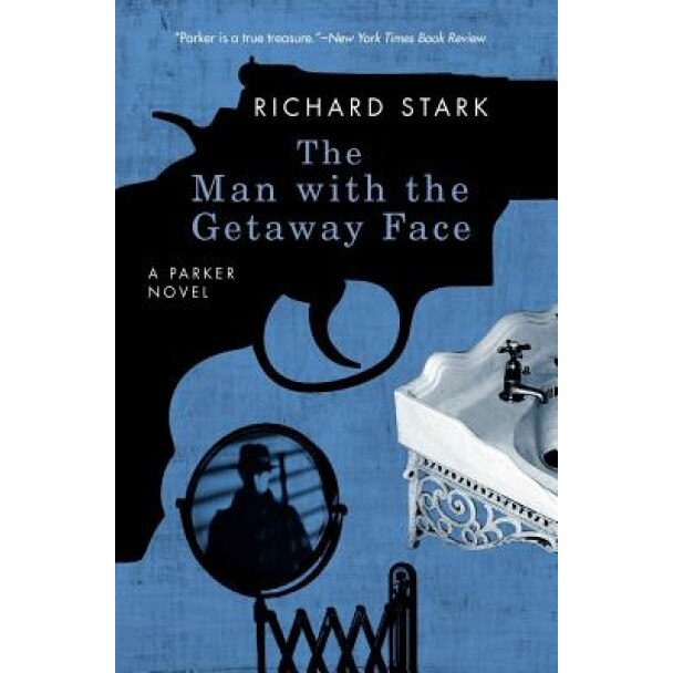 The Man with the Getaway Face, Richard Stark