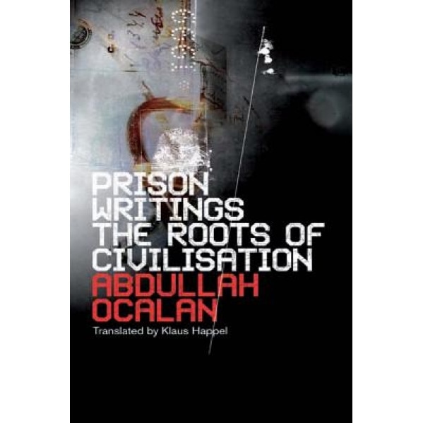 The Roots of Civilization, Abdullah Ocalan (Author)