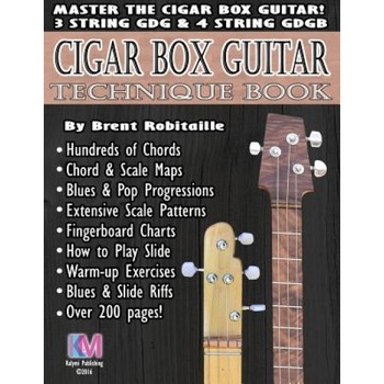 Cigar Box Guitar - Technique Book: Cigar Box Guitar Encyclopedia, MR Brent C. Robitaille (Author) Cigar Box Guitar - Technique Book: Cigar Box Guitar Encyclopedia, MR Brent C. Robitaille (Author)