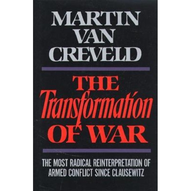Transformation of War, Martin Van Creveld