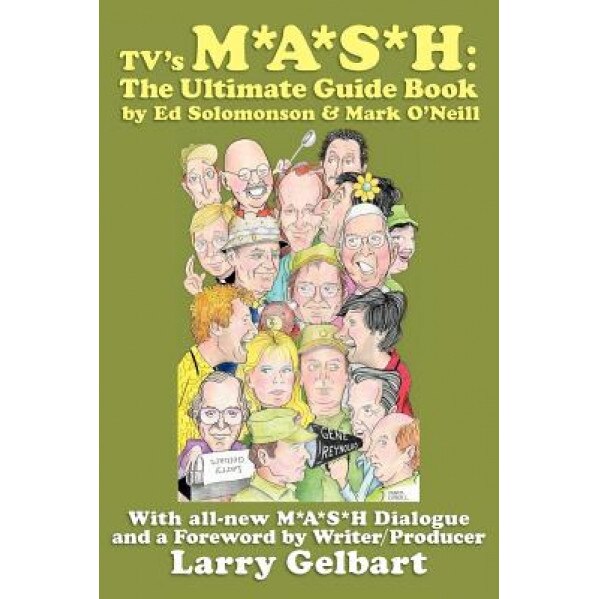 TV's M*A*S*H: The Ultimate Guide Book, Ed Solomonson (Author)