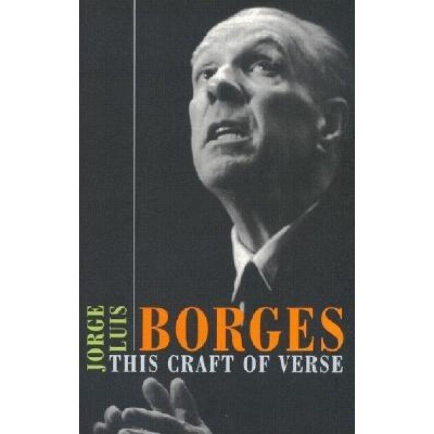 This Craft of Verse, Jorge Luis Borges