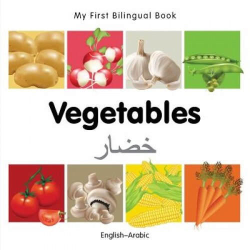 My First Bilingual Book-Vegetables (English-Arabic), Milet Publishing (Author)
