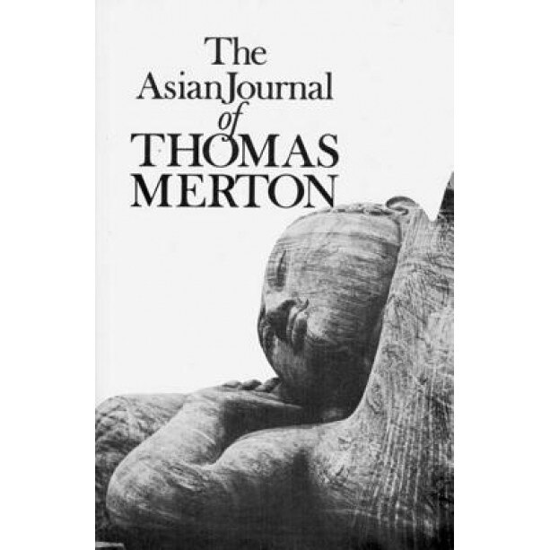 Asian Journal of Thomas Merton, Thomas Merton