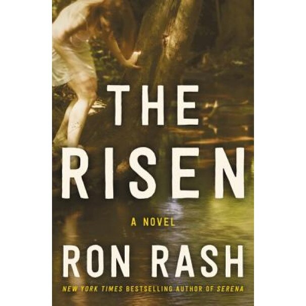 The Risen, Ron Rash (Author)