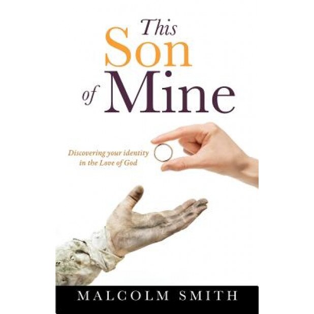 This Son of Mine, Malcolm Smith (Author)