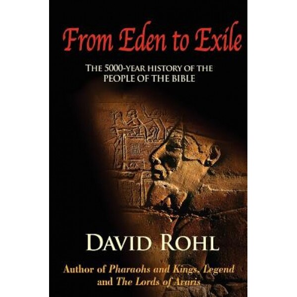 From Eden to Exile, David Rohl (Author)