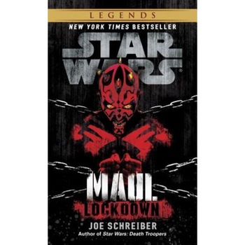 Star Wars: Maul: Lockdown, Joe Schreiber (Author) Star Wars: Maul: Lockdown, Joe Schreiber (Author)