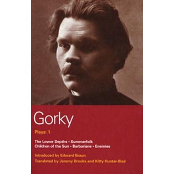 Gorky Plays: 1, Maxim Gorky (Author) Gorky Plays: 1, Maxim Gorky (Author)