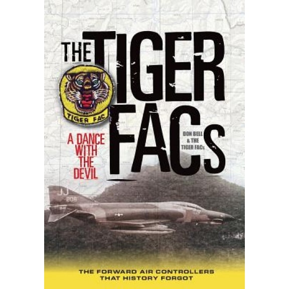 The Tiger Facs: A Dance with the Devil, Donald Bell and the Tiger Facs (Author)
