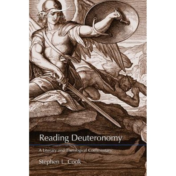 Reading Deuteronomy: A Literary and Theological Commentary, Stephen L. Cook (Author)