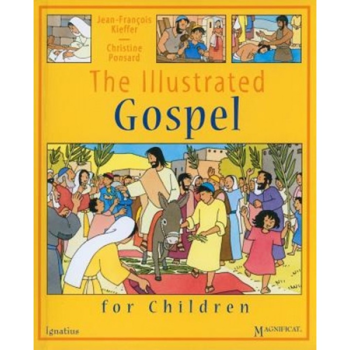 The Illustrated Gospel for Children, Jean-Francois Kieffer, Christine Ponsard