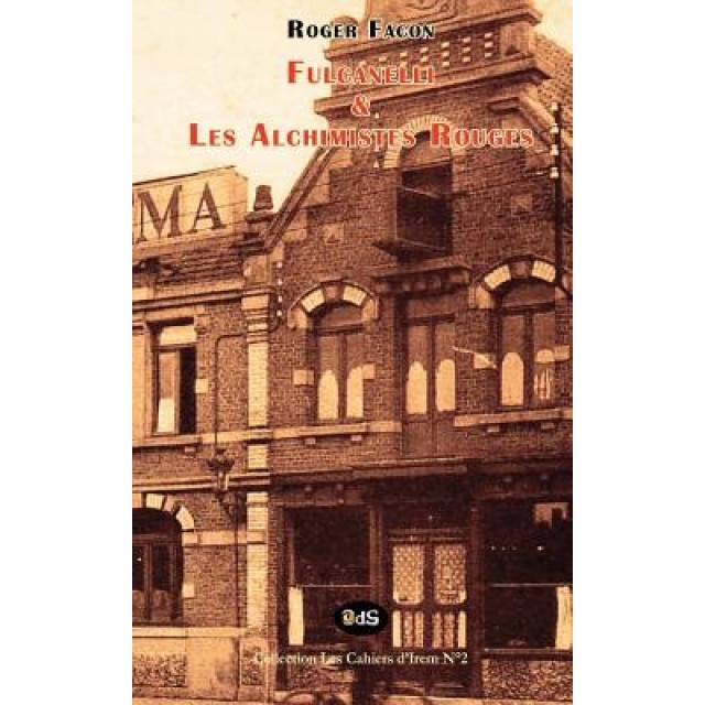 Fulcanelli Et Les Alchimistes Rouges - Roger Facon (Author)