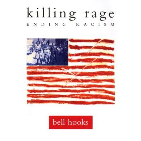 Killing Rage, bell hooks