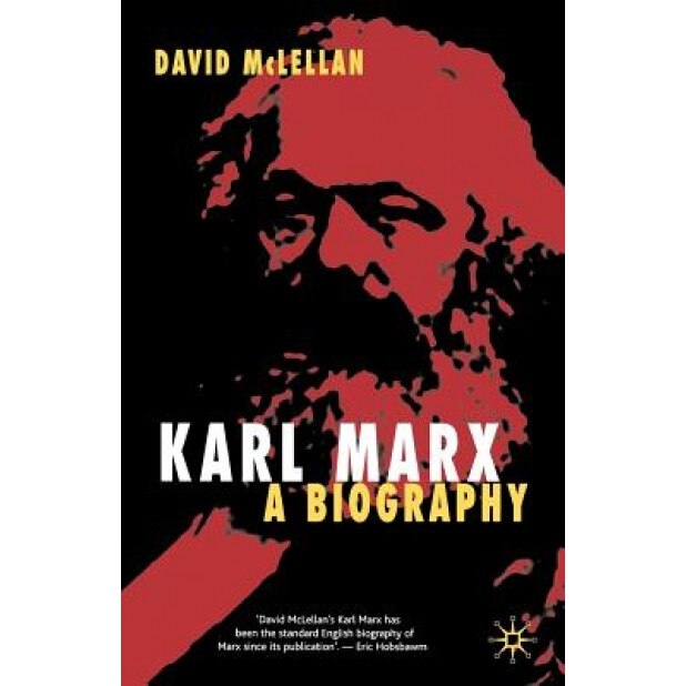 Karl Marx: A Biography, David McLellan (Author)