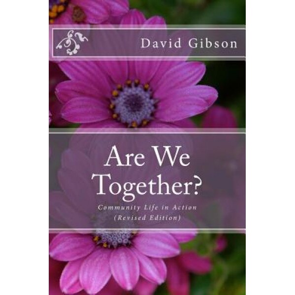 Are We Together?: Community Life in Action, Br David Gibson (Author)