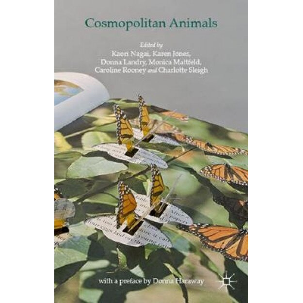 Cosmopolitan Animals, Kaori Nagai (Editor)