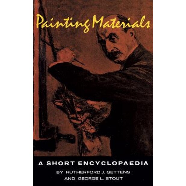Painting Materials: A Short Encyclopedia, Rutherford J. Gettens (Author)
