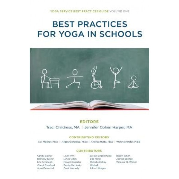 Best Practices for Yoga in Schools - Yoga Service Council (Author)