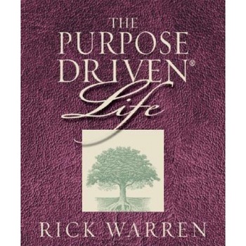 The Purpose Driven Life, Rick Warren, Richard Warren The Purpose Driven Life, Rick Warren, Richard Warren