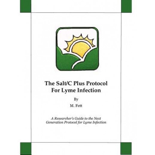 The Salt/C Plus Protocol for Lyme Infection, M. Fett (Author)