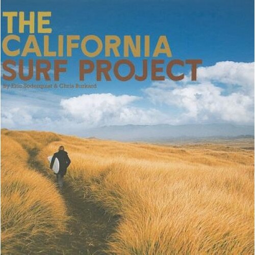 The California Surf Project [With DVD], Chris Burkard, Eric Soderquist