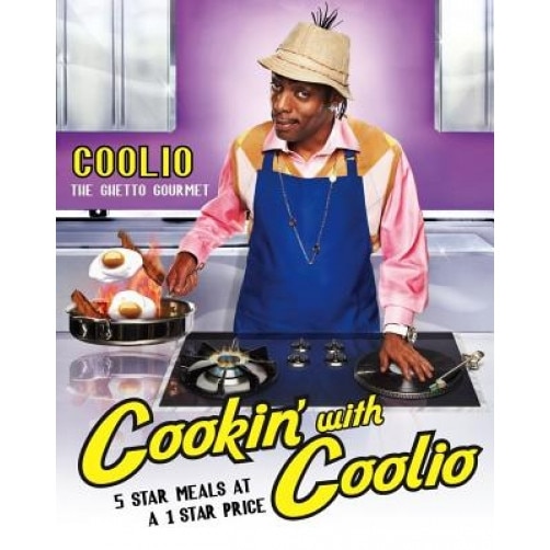 Cookin' with Coolio: 5 Star Meals at a 1 Star Price, Coolio