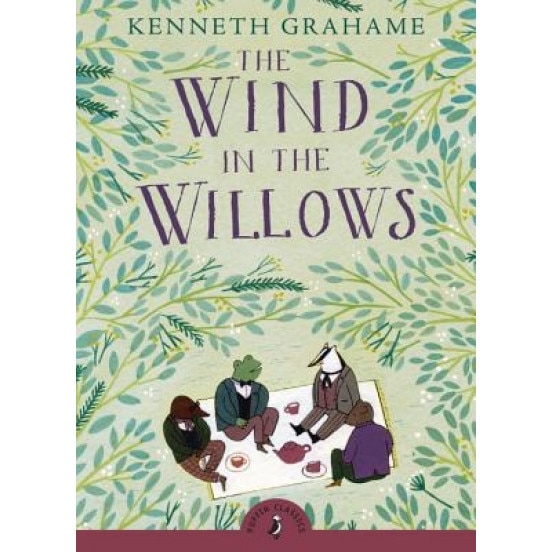 The Wind in the Willows, Kenneth Grahame