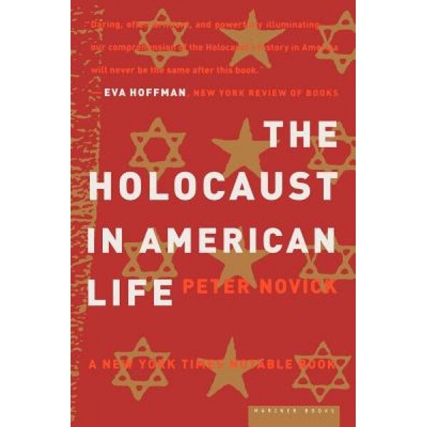 The Holocaust in American Life, Peter Novick