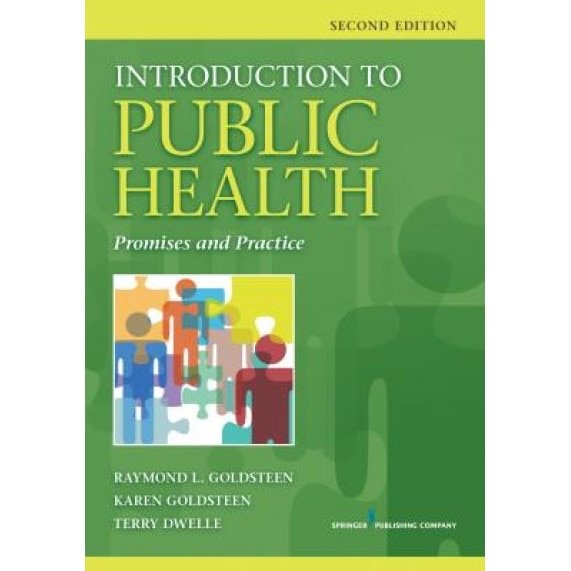 Introduction to Public Health: Promises and Practice - Raymond L. Goldsteen (Author)