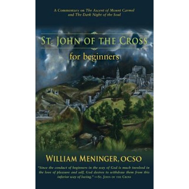 St. John of the Cross for Beginners, William Menninger (Author)