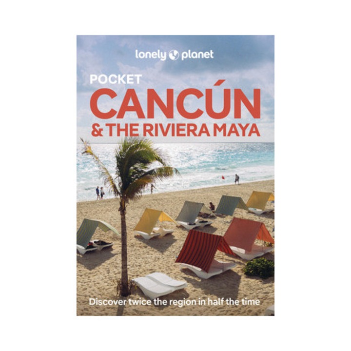 Lonely Planet Pocket Cancun & The Riviera Maya - Lonely Planet