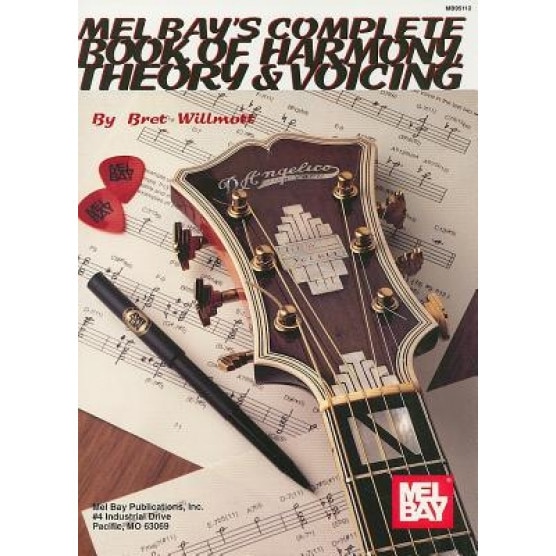 Complete Book of Harmony, Theory & Voicing, Bret Willmott (Author)