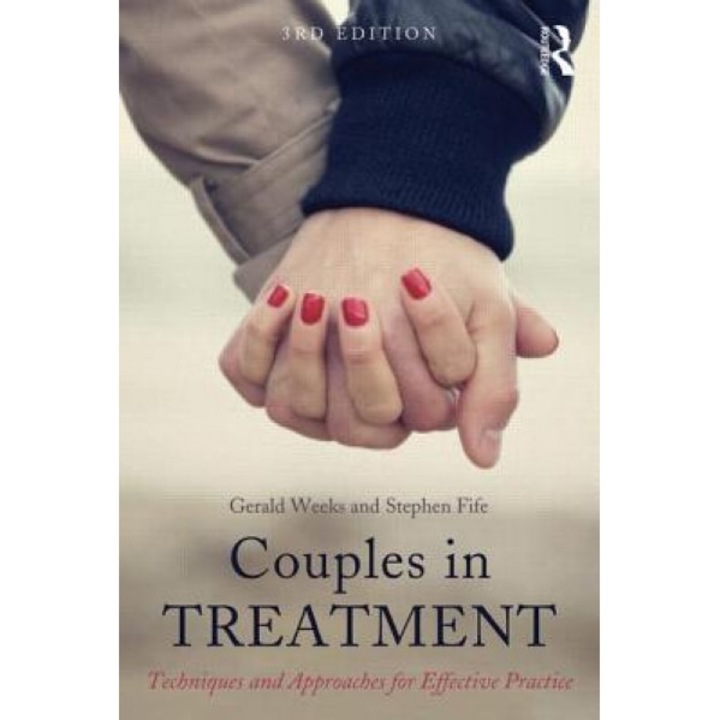 Couples in Treatment: Techniques and Approaches for Effective Practice - Gerald R. Weeks (Author)
