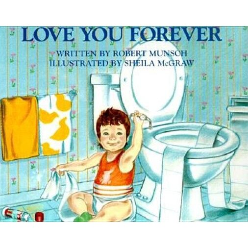 Love You Forever, Robert Munsch (Author)