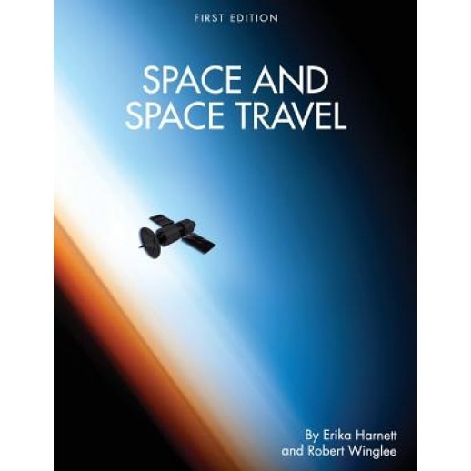 Space and Space Travel, Erika Harnett (Author)
