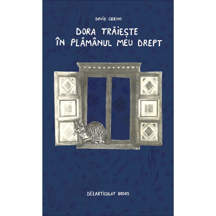 Dora traieste in plamanul meu drept-David Cuzino